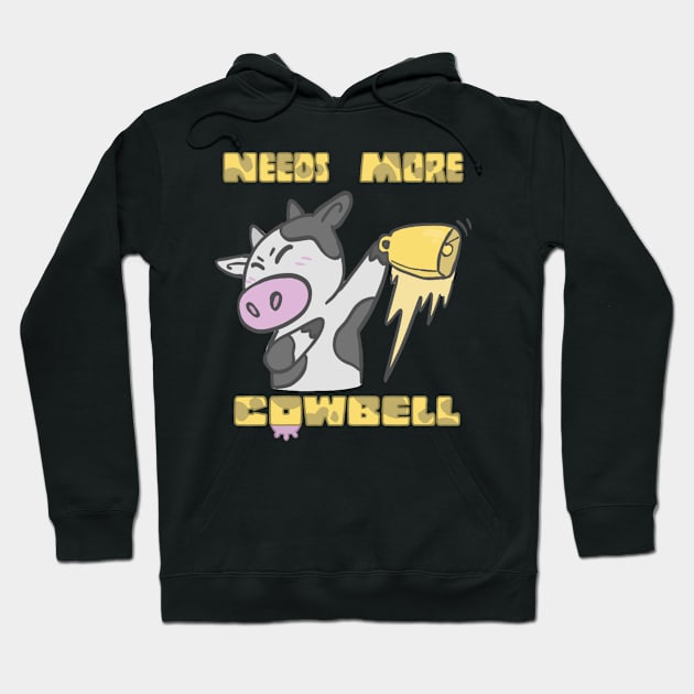 Needs More Cowbell Hoodie by soggydearest